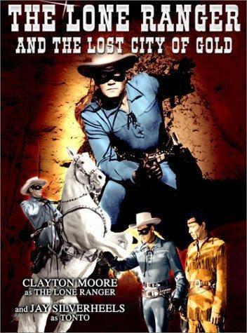 Lone Ranger and the Lost City of Gold