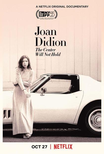 Joan Didion: The Center Will Not Hold 