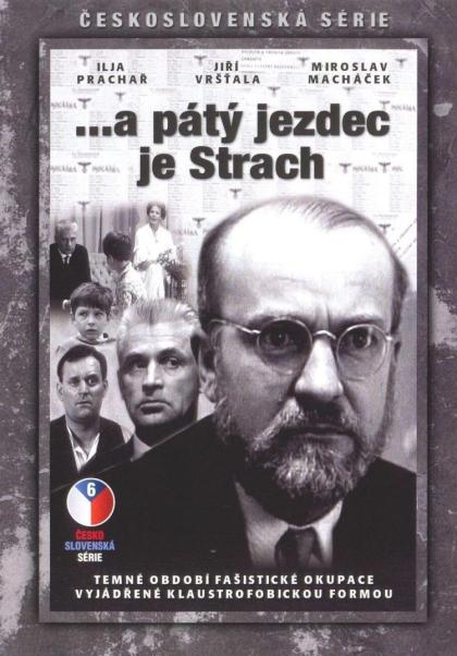 ...a páty jezdec je Strach