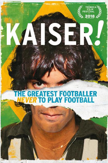 Kaiser: The Greatest Footballer Never to Play Football 