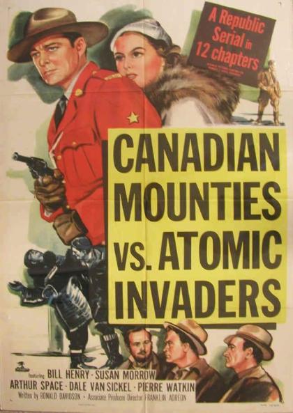 Canadian Mounties vs. Atomic Invaders