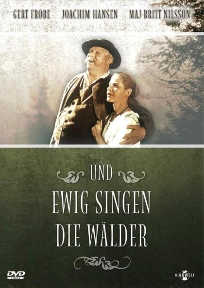 Und ewig singen die Wälder