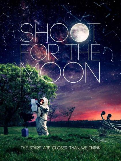 Shoot for the Moon