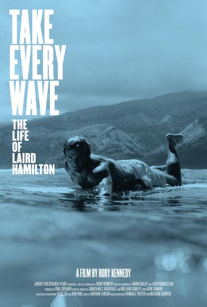 Take Every Wave: The Life of Laird Hamilton 