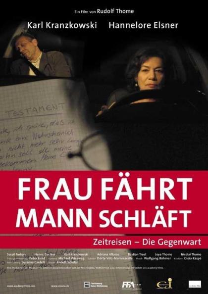 Frau fährt, Mann schläft - Zeitreisen: Die Gegenwart