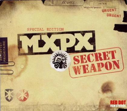 MXPX: How to Build a Secret Weapon