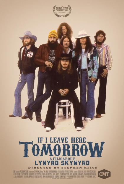 If I Leave Here Tomorrow: A Film About Lynyrd Skynyrd 