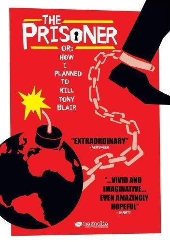 Prisoner or: How I Planned to Kill Tony Blair