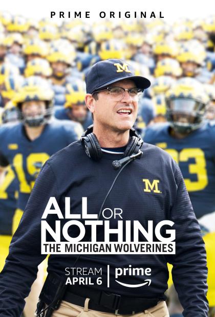 All or Nothing: The Michigan Wolverines 