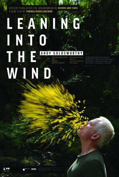 Leaning Into the Wind: Andy Goldsworthy 