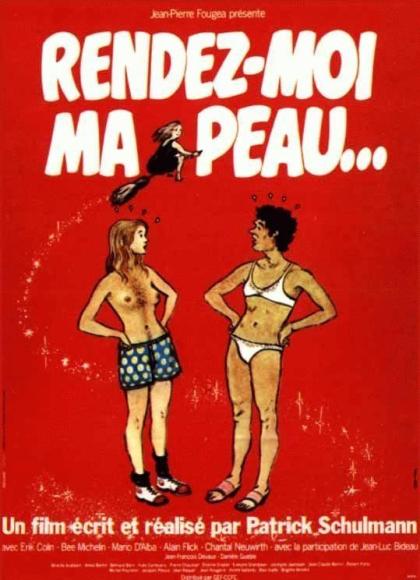 Rendez-moi ma peau...