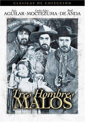 Tres hombres malos