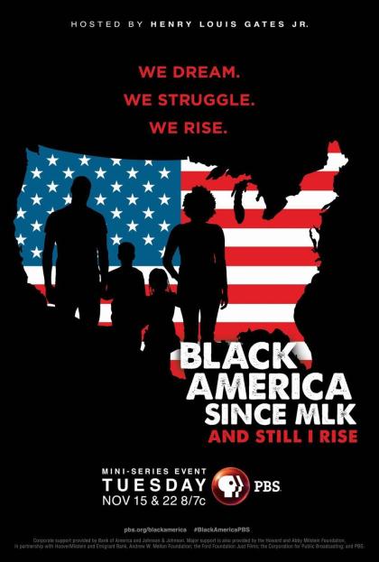 Black America Since MLK: And Still I Rise