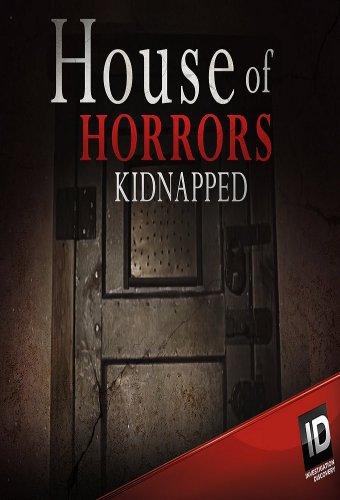 House of Horrors: Kidnapped