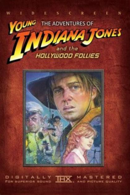 Young Indiana Jones and the Hollywood Follies