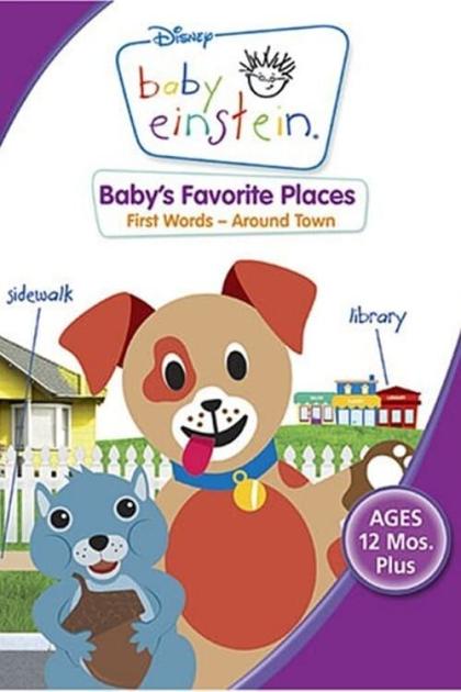 Baby Einstein: Baby's Favorite Places First Words Around Town