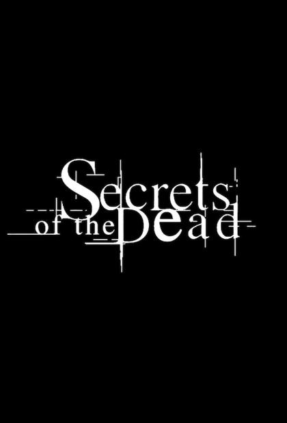 Secrets of the Dead