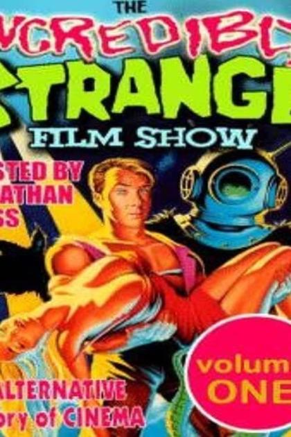 The Incredibly Strange Film Show