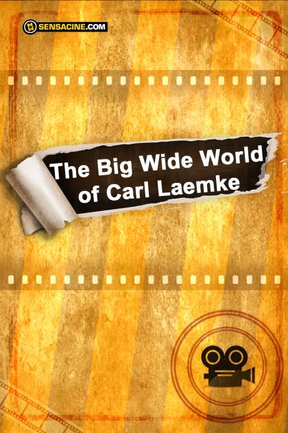 Big Wide World of Carl Laemke