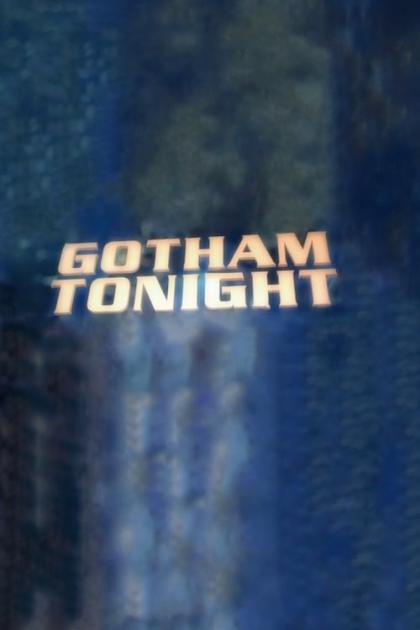 Gotham Tonight