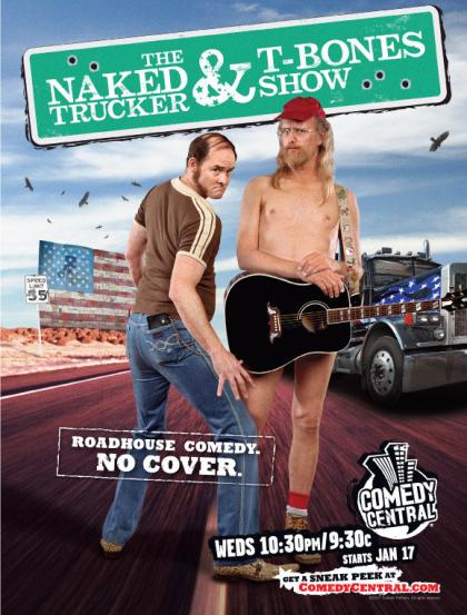 Naked Trucker and T-Bones Show