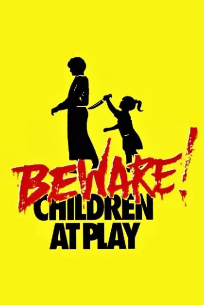 Beware: Children at Play