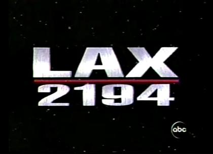 L.A.X. 2194