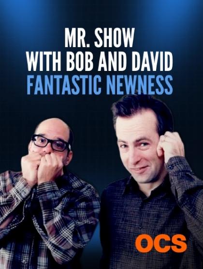 Mr. Show with Bob and David: Fantastic Newness