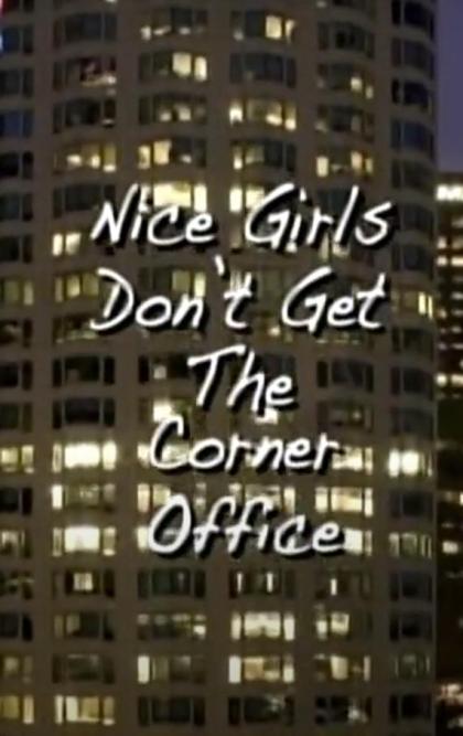 Nice Girls Don't Get the Corner Office