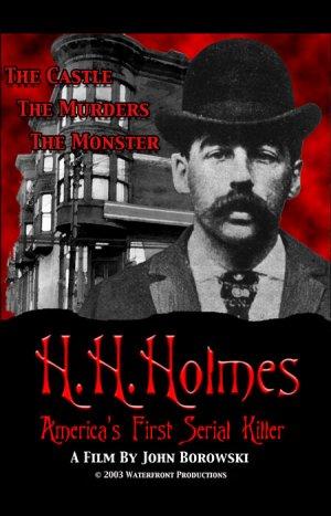 H.H. Holmes: America's First Serial Killer