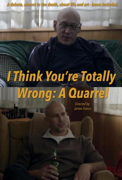 I Think You're Totally Wrong: A Quarrell