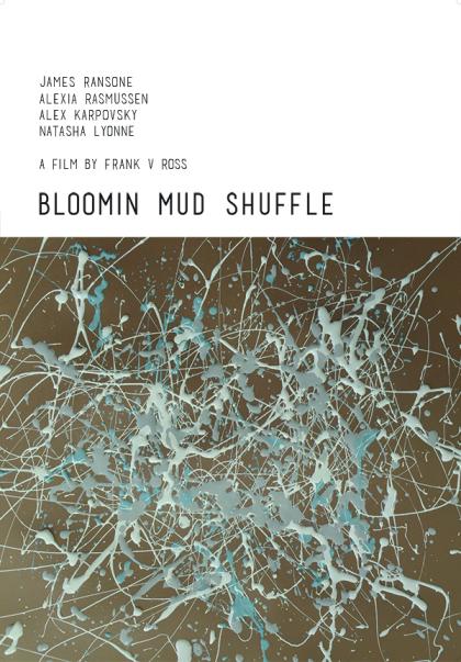 Bloomin Mud Shuffle