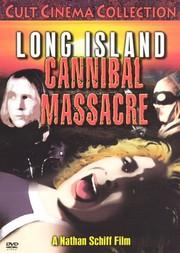 Long Island Cannibal Massacre