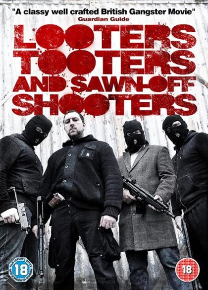 Looters, Tooters and Sawn-Off Shooters