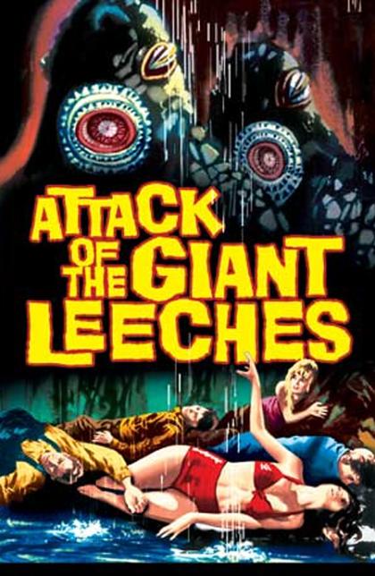 Attack of the Giant Leeches