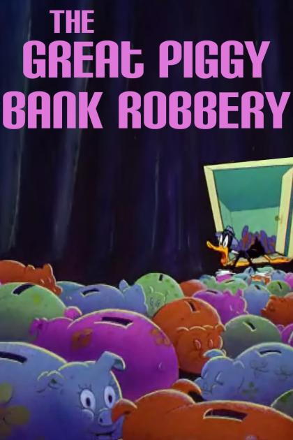 Great Piggy Bank Robbery