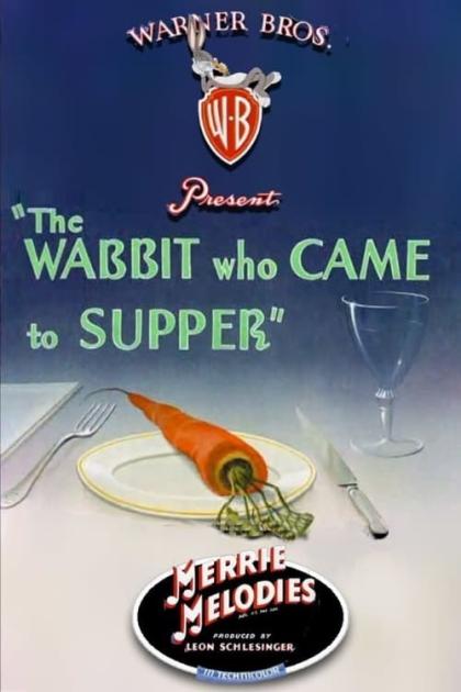 Wabbit Who Came to Supper