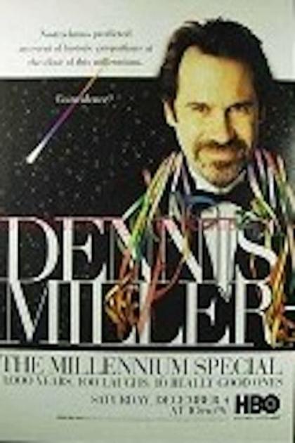 Dennis Miller: The Millennium Special - 1,000 Years, 100 Laughs, 10 Really Good Ones