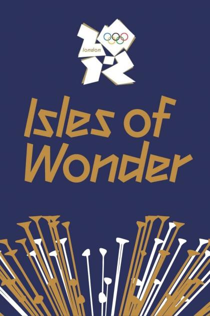 London 2012 Olympic Opening Ceremony: Isles of Wonder