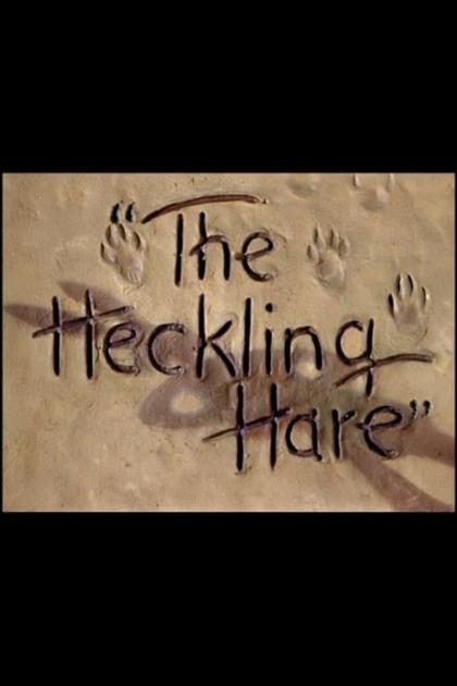 Heckling Hare