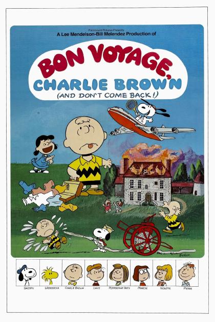 Bon Voyage, Charlie Brown (and Don't Come Back!!)