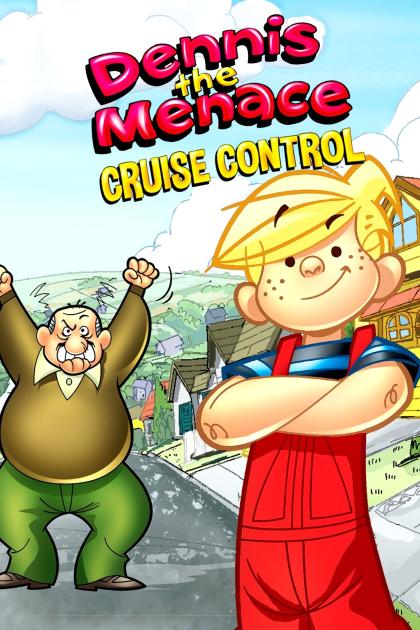 Dennis the Menace in Cruise Control