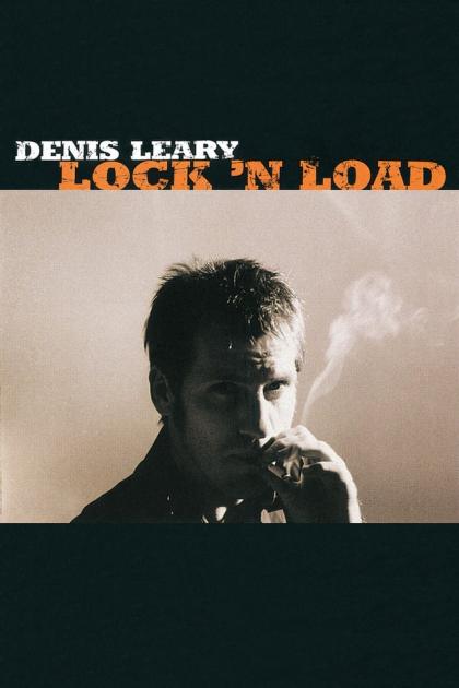 Denis Leary: Lock 'N Load