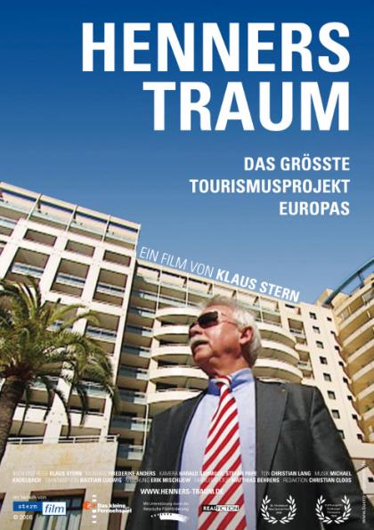 Henners Traum - Das größte Tourismusprojekt Europas