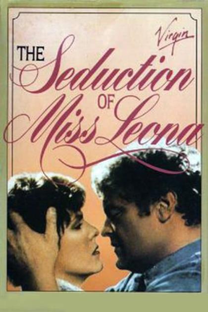 Seduction of Miss Leona