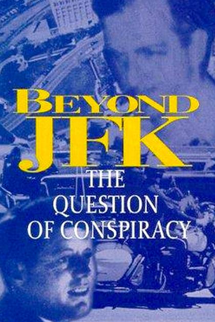 Beyond 'JFK': The Question of Conspiracy