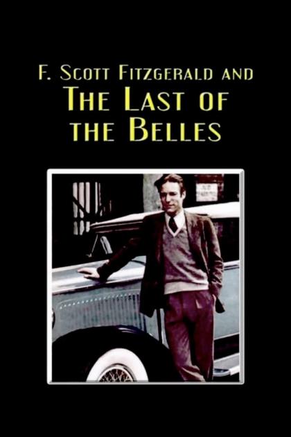 F. Scott Fitzgerald and 'The Last of the Belles