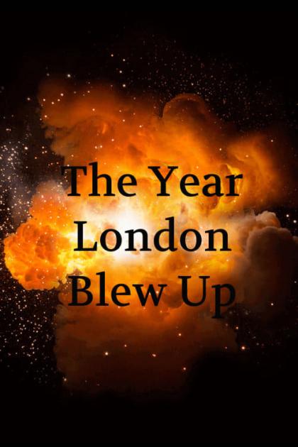 Year London Blew Up: 1974